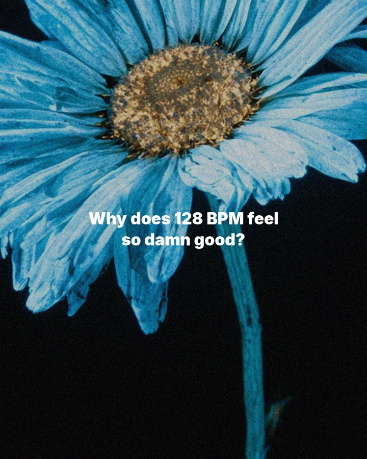Why does 128 BPM feel so damn good?, slide 1