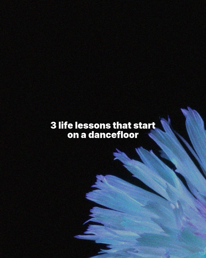 3 life lessons that start on a dancefloor, slide 1