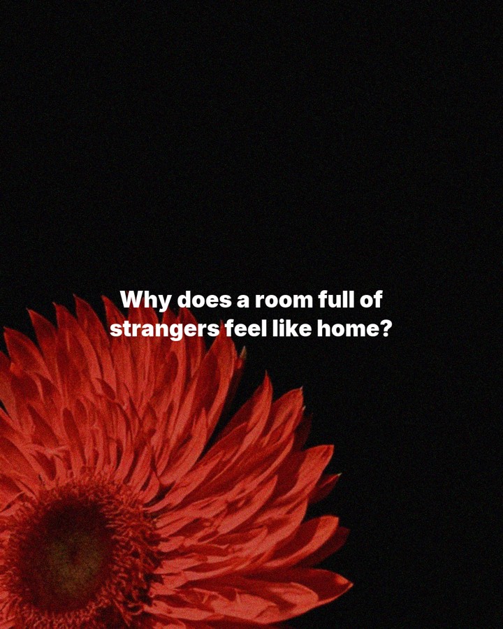 Why does a room full of strangers feel like home?, slide 1