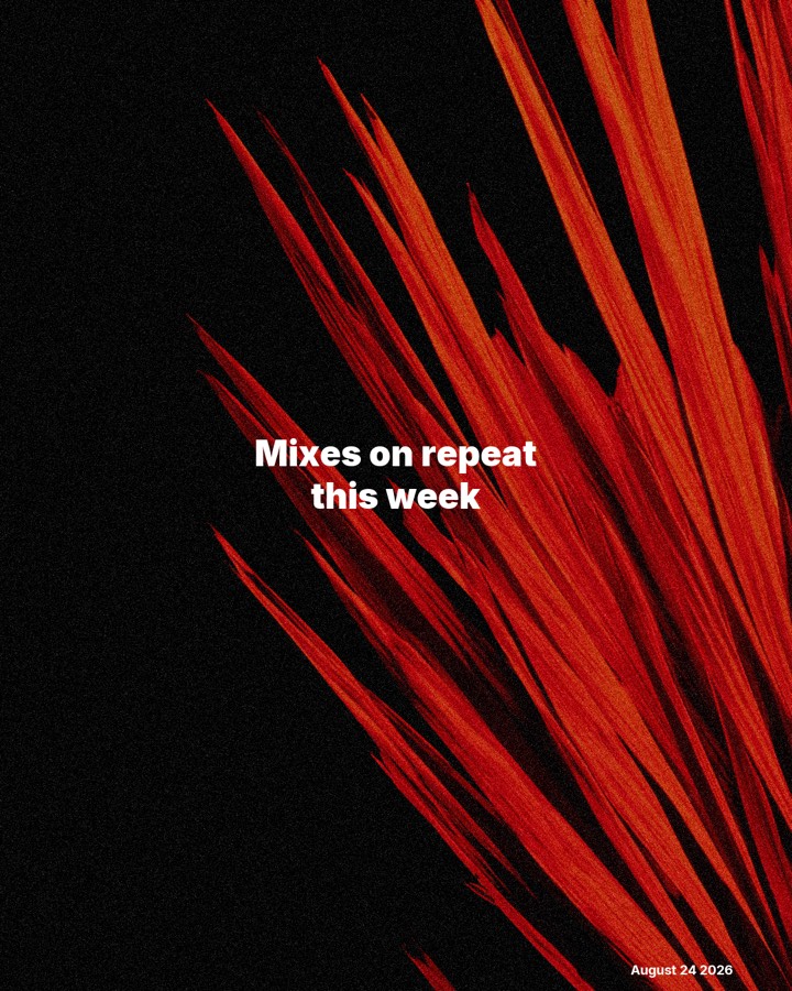 Mixes on repeat this week: August 24, 2026, slide 1