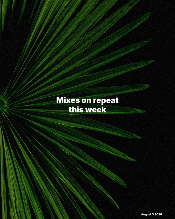 Mixes on repeat this week: August 3, 2026, slide 1